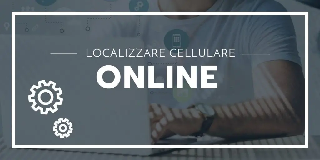 Localizzare un Cellulare Gratis Online
